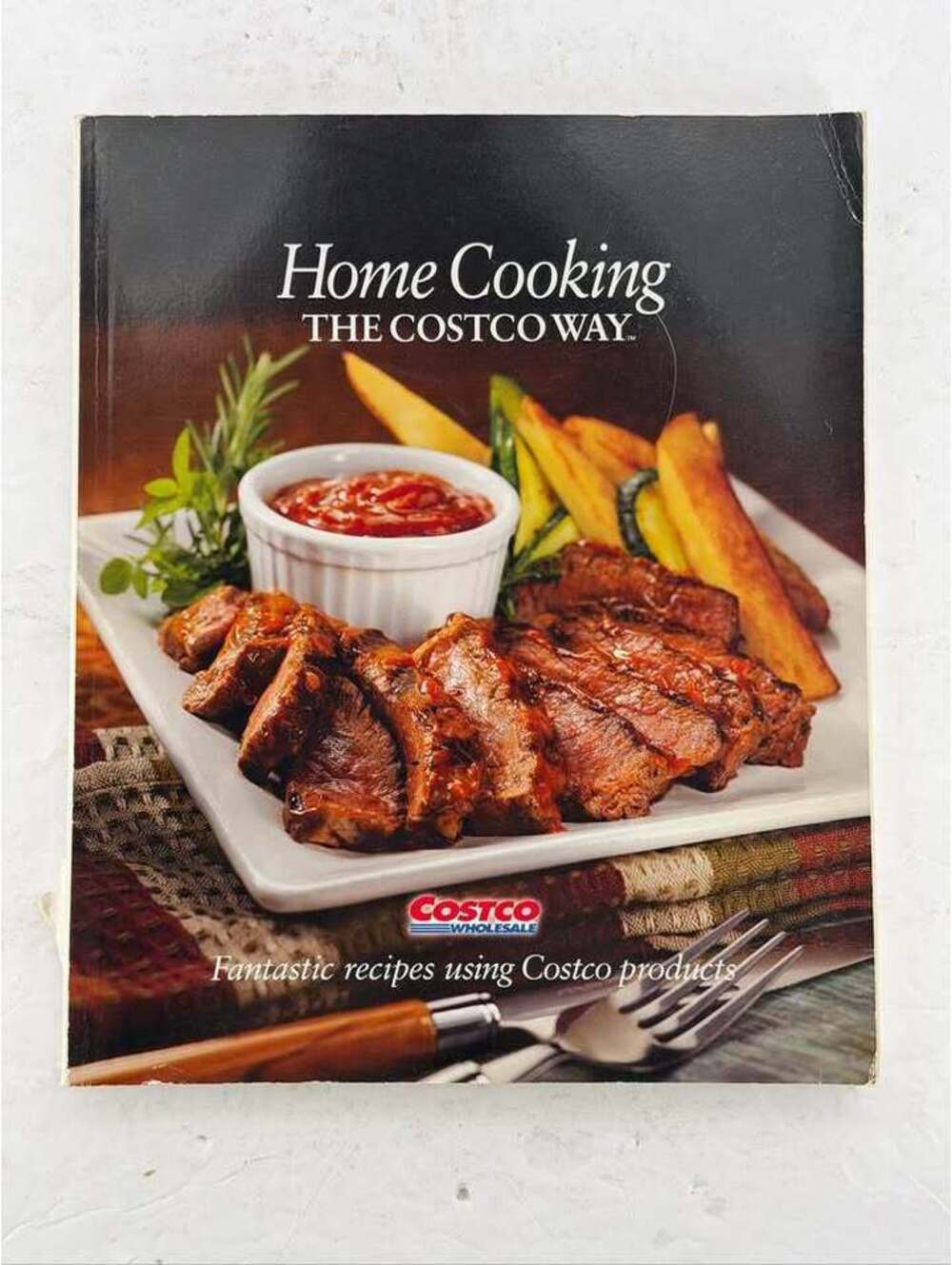 Home Cooking The Costco Way Cookbook
